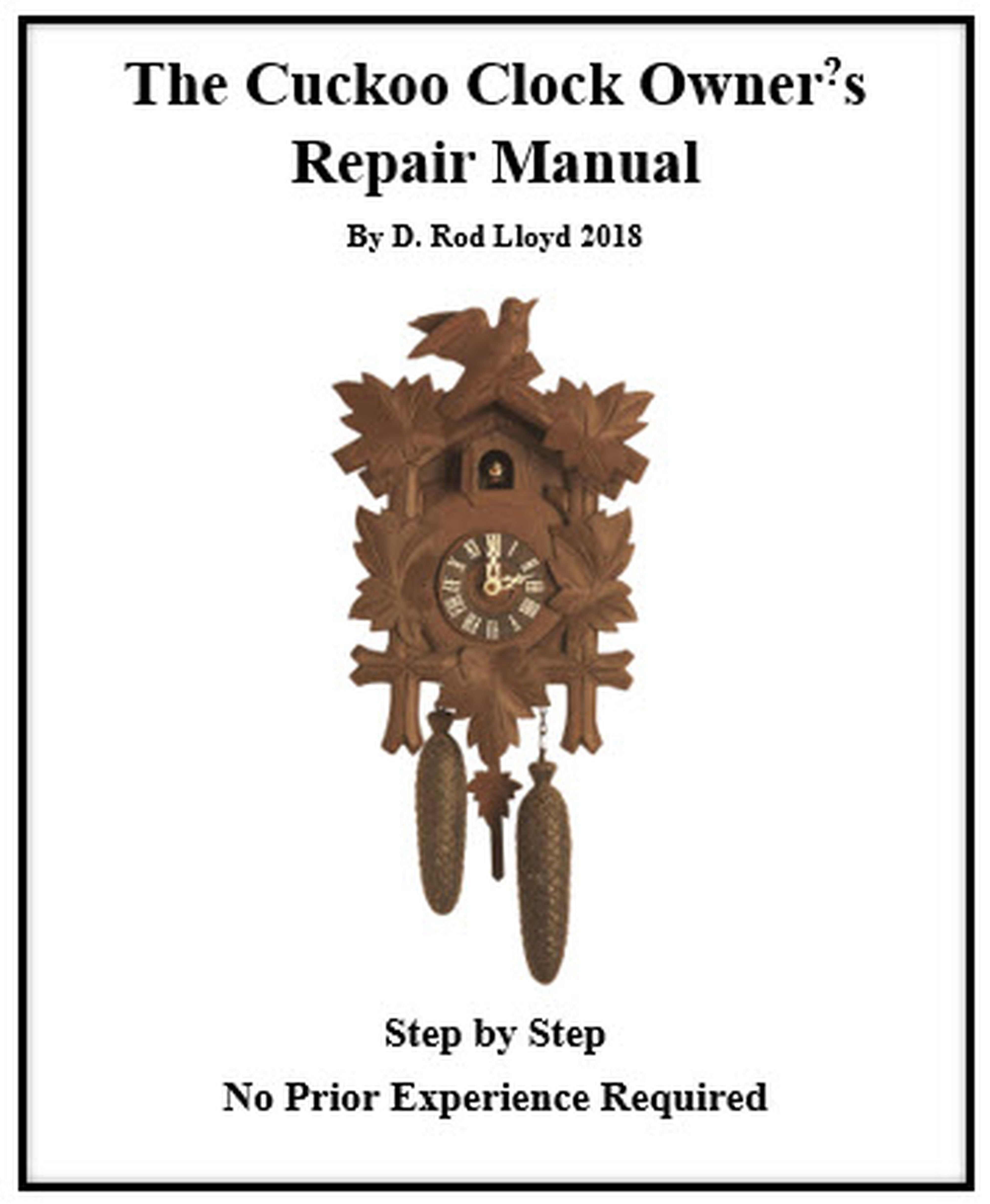 Cuckoo Clock Owners Repair Manual