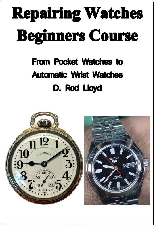Repairing Watches Beginners Course