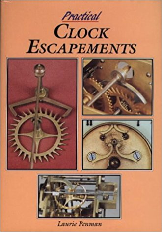 Practical Clock Escapements Practical Clock Escapements